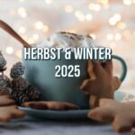 Herbst und Winter 2025
